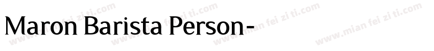 Maron Barista Person字体转换